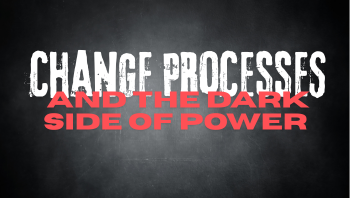 CHANGE AND THE DARK SIED OF POWER