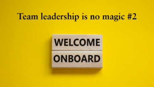 4 Ideas for onboarding processes in teams